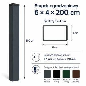 Słupek ogrodzeniowy 6 × 4 × 200 cm, przekrój 6 × 4 cm, grubości ścianek i kolory RAL